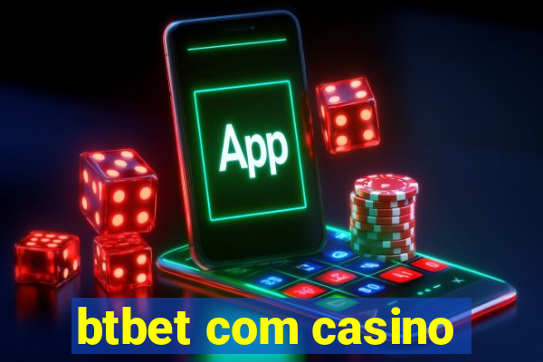 btbet com casino